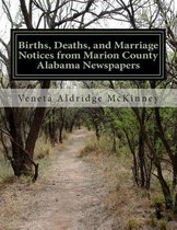Births, Deaths, and Marriage Notices from Marion County Alabama Newspapers