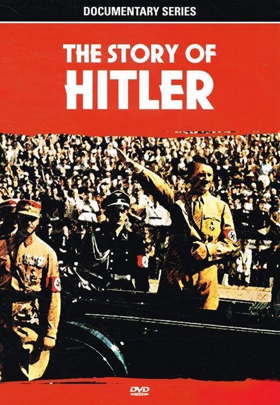 The Story Of Hitler