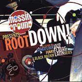 Messin' Around presents Root Down!