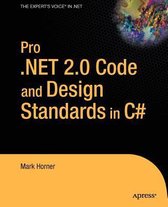 Pro .NET 2.0 Code and Design Standards in C#