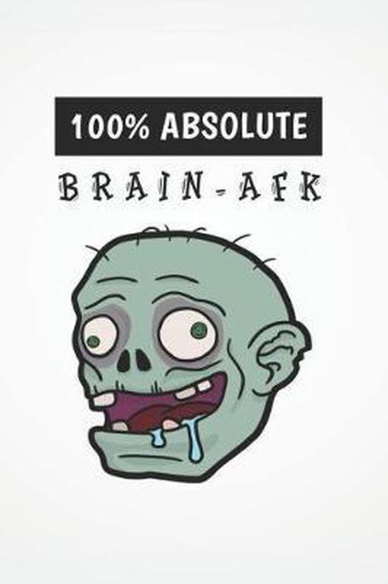 100% Absolute Brain-Afk, Sk Designs | 9781093214772 | Boeken | bol.com