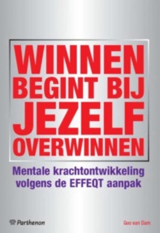 Winnen begint bij jezelf overwinnen