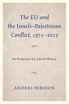 The EU and the Israeli–Palestinian Conflict 1971–2013