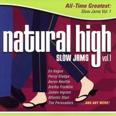 Natural High: All Time Greatest Slow Jams, Vol. 1