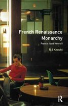Seminar Studies- French Renaissance Monarchy