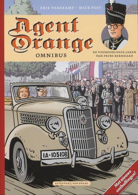 Agent Orange Omnibus bevat: De jonge jaren van prins Bernhar ... - cover