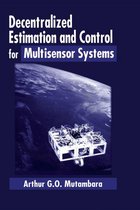 Decentralized Estimation and Control for Multisensor Systems