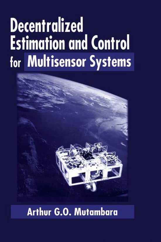 Decentralized Estimation and Control for Multisensor Systems - cover
