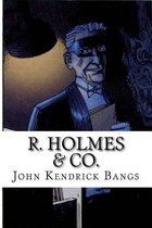 R. Holmes & Co.