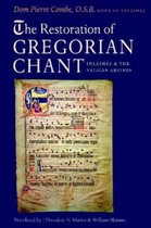 The Restoration of Gregorian Chant