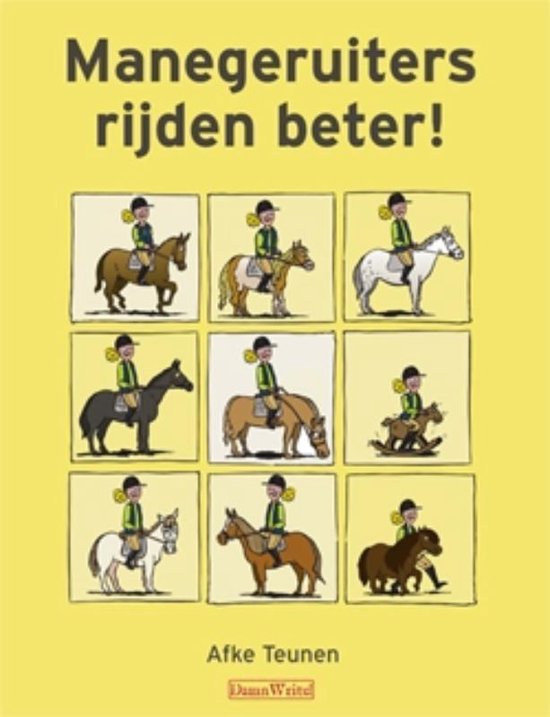Cover van het boek 'Manegeruiters rijden beter!' van Afke Teunen
