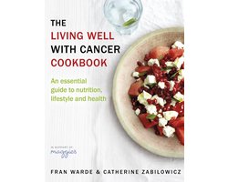 The Living Well With Cancer Cookbook