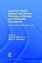 Society and Aging Series- Later-Life Social Support and Service Provision in Diverse and Vulnerable Populations