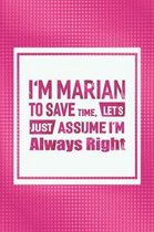 I'm Marian to Save Time, Let's Just Assume I'm Always Right