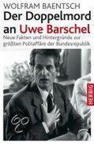 Der Doppelmord an Uwe Barschel