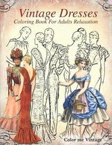 Vintage Dresses Coloring Book For Adults