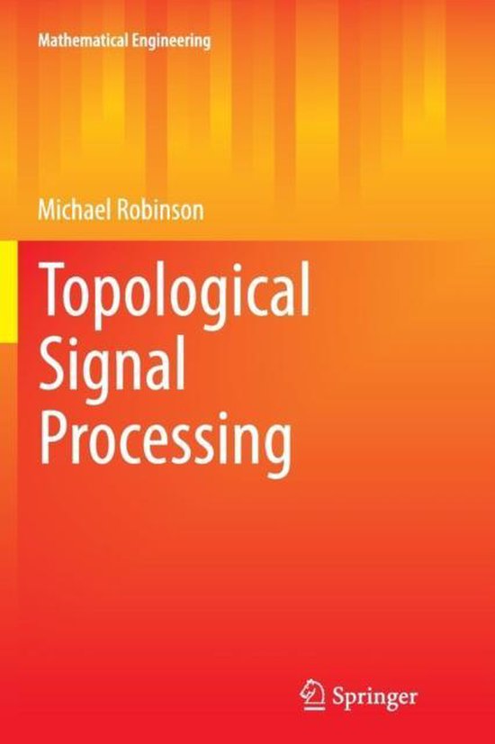 Mathematical Engineering Topological Signal Processing 9783662522844