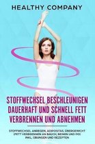 Stoffwechsel beschleunigen dauerhaft und schnell Fett verbrennen und abnehmen