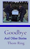 Goodbye and Other Stories