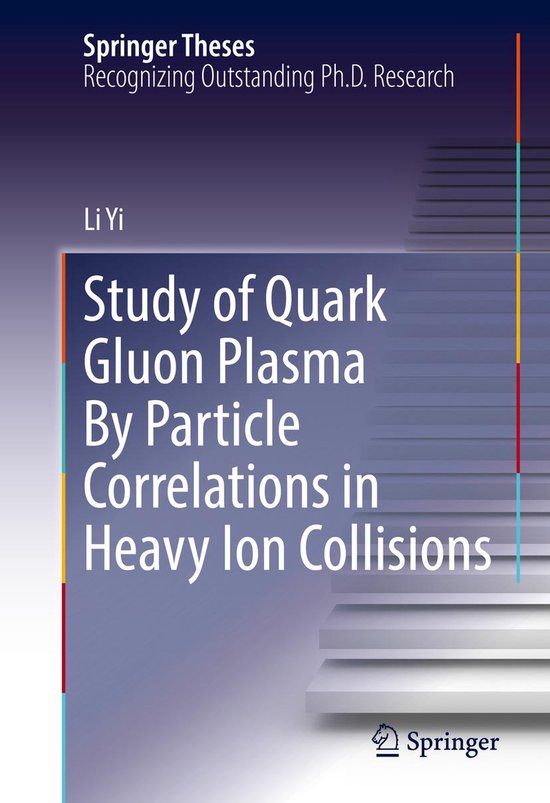 Springer Theses - Study of Quark Gluon Plasma By Particle Correlations ...