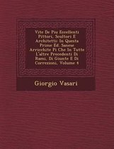 Vite de Piu Eccellenti Pittori, Scultori E Architetti