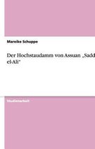 Der Hochstaudamm von Assuan ''Sadd el-Ali''