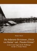 Die Infanterie-Divisionen 'Ulrich von Hutten' und 'Theodor Körner'