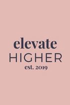 Elevate Higher Est. 2019