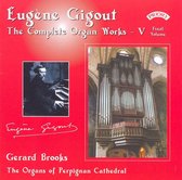 Complete Organ Works Of Eugene Gigout - Vol 5 - The Cavaille - Coll Organs Of Perpignan Cathedral