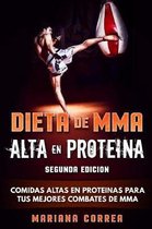 DIETA De MMA ALTA EN PROTEINA SEGUNDA EDICION