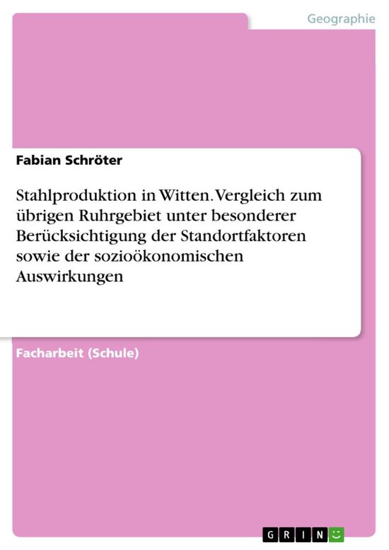 Stahlproduktion in Witten. Vergleich zum übrigen Ruhrgebiet ... - cover