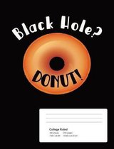 Black Hole? Donut!