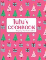 Tutu's Cookbook Holly Jolly Pink Christmas Edition