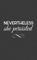 Nevertheless She Persisted