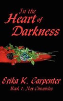 In the Heart of Darkness: Book 1