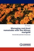 Managing root-knot nematodes with the African marigold