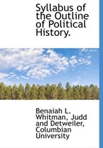 Syllabus of the Outline of Political History.