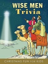 Wise Men Trivia