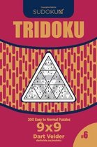 Sudoku Tridoku - 200 Easy to Normal Puzzles 9x9 (Volume 6)