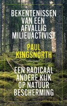 Boek cover Bekentenissen van een afvallig milieuactivist van Paul Kingsnorth