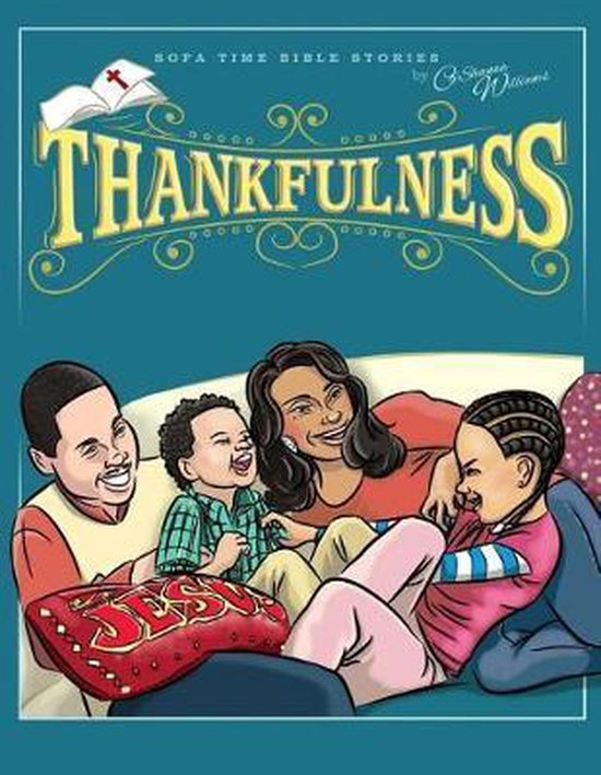 Sofa Time Bible Stories "Thankfulness" by Ca