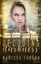 Decoding Darkness