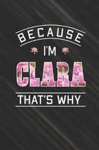 Because I'm Clara That's Why