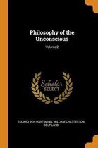 Philosophy of the Unconscious; Volume 2