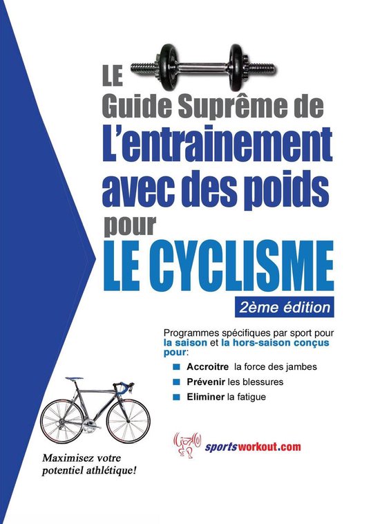 Le guide suprême de l'entrainement avec des poids pour le c ... - cover