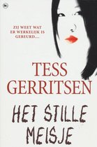 Boekomslag met portret van een vrouw, rood geschilderde lippen, donker haar. Tekst: "TESS GERRITSEN HET STILLE MEISJE".