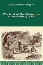 The Last of the Mohicans; A narrative of 1757