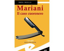 Commissario Mariani 6 - Mariani. Il caso cuorenero