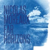 Nicolas Moreaux - Far Horizons (CD)