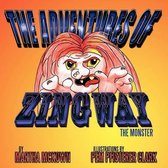 The Adventures of Zingway, the Monster